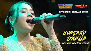 Download lagu BUNGAKU DAHLIA | SABILA PERMATA | OM ADELLA LIVE KABUH JOMBANG JATIM mp3 Download lagu BUNGAKU DAHLIA | SABILA PERMATA | OM ADELLA LIVE KABUH JOMBANG JATIM mp3