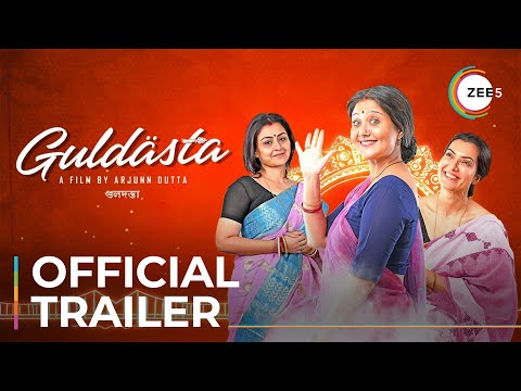 Guldasta | Official Trailer | Swastika Mukherjee | Arpita Chatterjee | Streaming Now on ZEE5 — Guldasta
