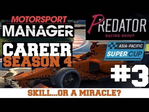 S0403: SKILL...OR A MIRACLE? Predator Racing - Motorsport Manager PC