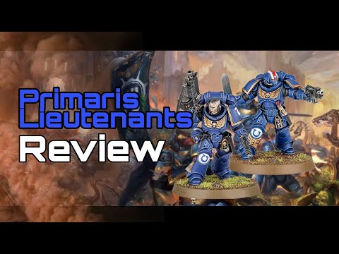Primaris Lieutenants-Review