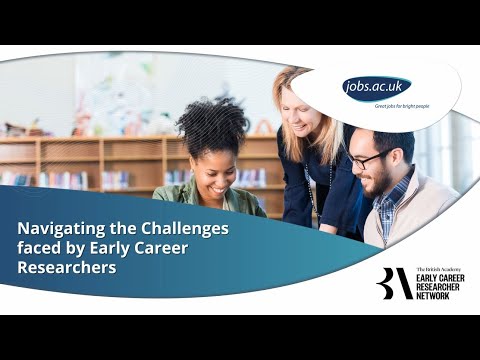 Navigating the Challenges faced by Early Career Researchers | Webinar September 2022