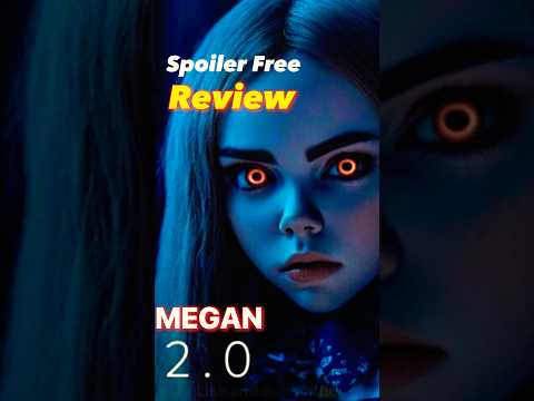 MEGAN 2.0 Review - No Spoilers