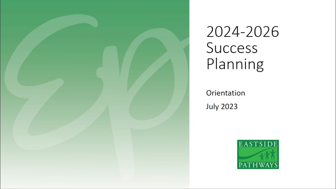 Eastside Pathways 2024-2026 Success Planning Orientation