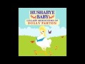 Two Doors Down Hushabye Baby lullaby renditions of  Dolly Parton