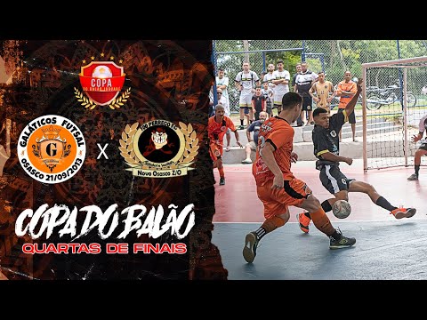 QUARTAS!!! COPA DO BALÃO -🏆-  Galáticos x 100 Perreco