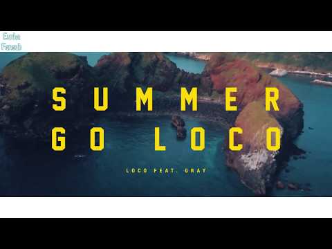 LOCO - Summer Go Loco (feat. GRAY) (hun sub)