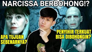 Mengapa Narcissa MEMBOHONGI Voldemort Tentang Kematian Harry!?