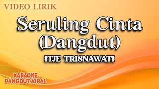 Download lagu Itje Trisnawati - Seruling Cinta Dangdut ( Video Lirik) mp3 Download lagu Itje Trisnawati - Seruling Cinta Dangdut ( Video Lirik) mp3