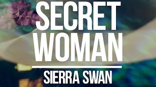 Secret Woman episode 1: Sierra Swan