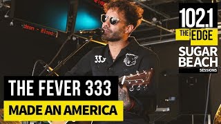 The Fever 333 - Made An America (Live at the Edge)