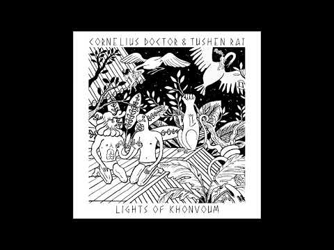 Cornelius Doctor & Tushen Raï - La Tribou