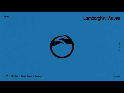Skrillex , Rick Ross & Ouenza - Lamborghini Waves ( BIGKID Mashup )