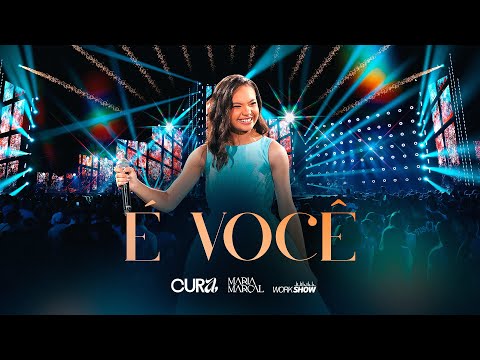 Maria Marçal - É Você / DVD CURA