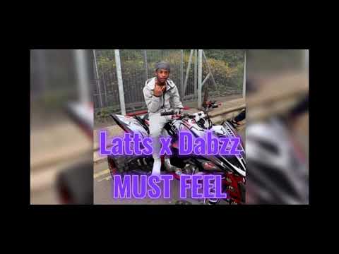 #zt latts x dabz - Must feel (exclusive)