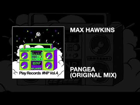 Max Hawkins / Pangea (Original Mix)