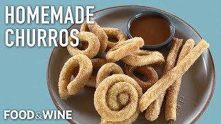 The Best Homemade Churros Recipe With Cajeta | Chefs At Home | Food & Wine
