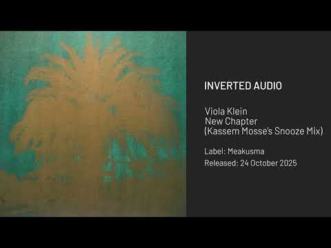 Viola Klein - New Chapter (Kassem Mosse’s Snooze Mix) [Meakusma]