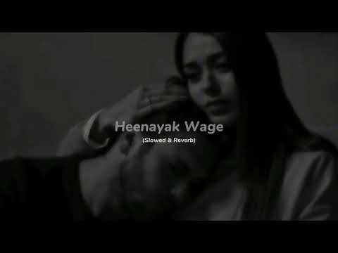 Heenayak Wage (Slowed & Reverb) - Surendra Perera