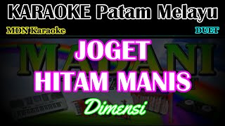 Download lagu Karaoke HITAM MANIS Melayu Dimensi kn7000 @MADANI.Keyboard mp3