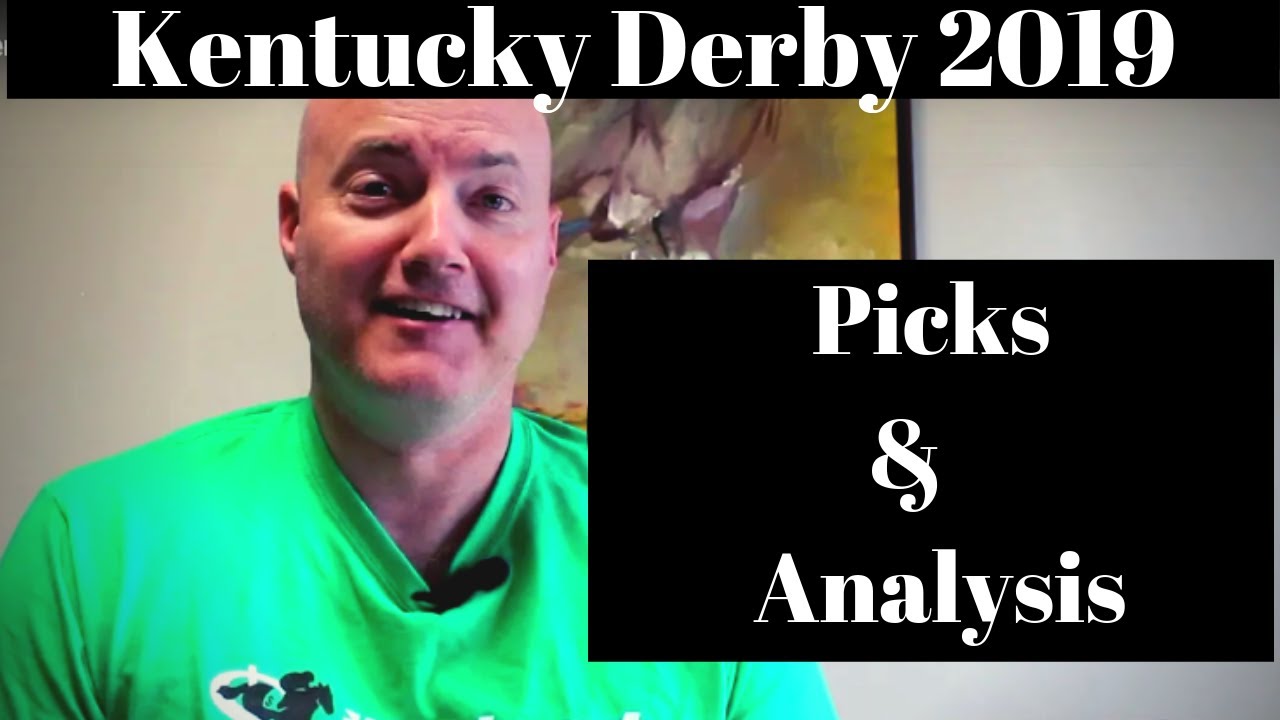 Kentucky Derby Picks and analysis 2019