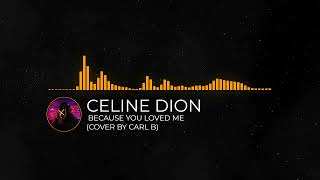 Download lagu Celine Dion - Because You Loved Me (Cover by Carl B) mp3