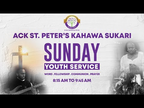 Youth Service - ACK St. Peters Church Kahawa Sukari | 1st March 2026 - 8:15am🔔