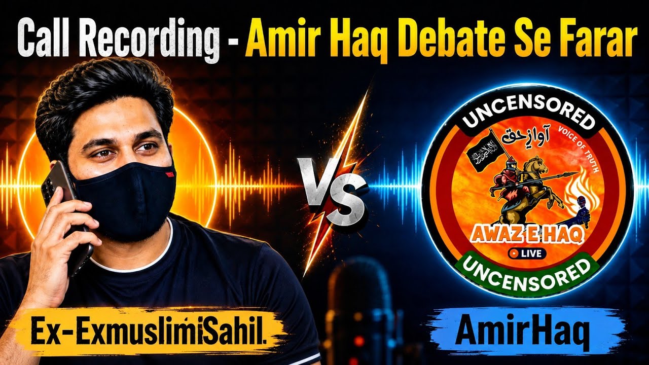 👉 “AMIR HAQ DEBATE SE FARAR? 😱 | Call Recording Ex-Muslim Sahil”