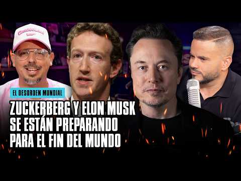 ELON MUSK Y ZUCKERBERG SE ESTÁN PREPARANDO PARA EL FIN DEL MUNDO