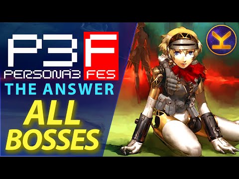 Persona 3 FES The Answer - All Bosses