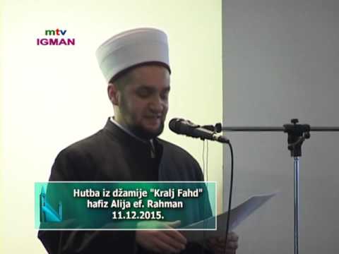 HUTBA I DŽUMA NAMAZ - DŽAMIJA KRALJA FAHD - 11. 12. 2015. - MTV IGMAN