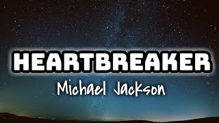 Michael Jackson - Heartbreaker (Lyrics Video) 🎤🖤