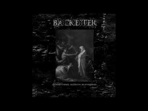 Backbiter - Something Worth Suffering 2022 (Full EP)