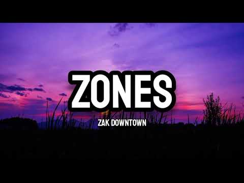 Zak Downtown - Zones (Lyrics)