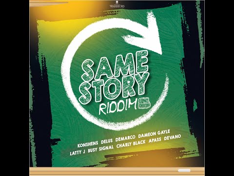 Same Story Riddim Mix 2023 Ft Busy Signal, Charly Black, Demarco, Konshens, Dameon Gayle, A Pass