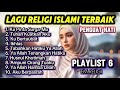 LAGU RELIGI ISLAMI TERBAIK Penguat Hati Playlist 6 EM Religi