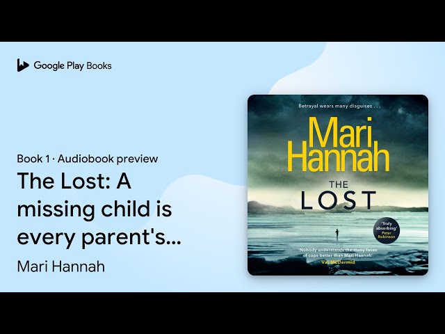 Vídeo relacionado con The Lost: A missing child is every parent's worst nightmare (Stone and Oliver Book 1) (English Edition)