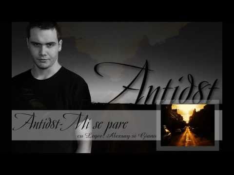 Antid8t - Mi se Pare (cu Legee, Alexsay si Giano)