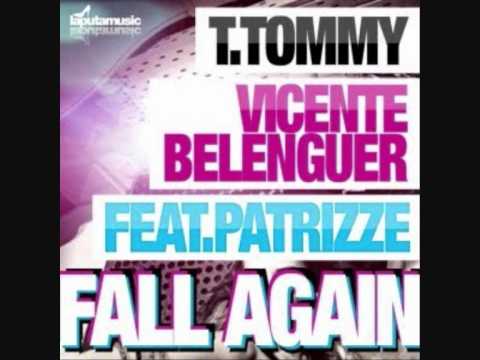 Vicente Belenguer, T.Tommy feat. Patrizze - Fall Again (Sunrise Mix)