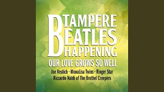 Our Love Grows so Well (feat. Riccardo Naldi of the Brothel Creepers, MonaLisa Twins, Joe...