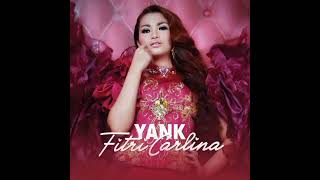 Download lagu Fitri Carlina - Yank mp3