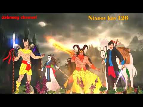 Tub ntxoov kav vs vaj xeem dab ntxug nyoog  ntu 126- tawm tsam dab puav dub- coj paj ntaub mag