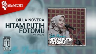 Download lagu Dilla Novera - Hitam Putih Fotomu (Karaoke Video) | No Vocal mp3 Download lagu Dilla Novera - Hitam Putih Fotomu (Karaoke Video) | No Vocal mp3