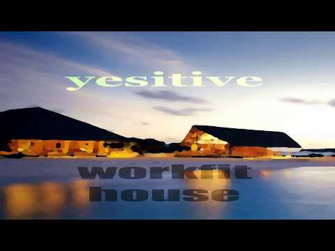 Workfit House 12 Yesitive - New Years Eve (Christian D Euro House Mix)