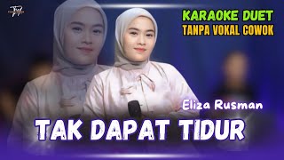 Download lagu TAK DAPAT TIDUR KARAOKE DUET TANPA VOKAL COWOK Ft ( Eliza Rusman ) mp3 Download lagu TAK DAPAT TIDUR KARAOKE DUET TANPA VOKAL COWOK Ft ( Eliza Rusman ) mp3