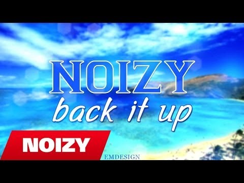 Noizy - Back it up (Official Lyric Video-Mixtape)