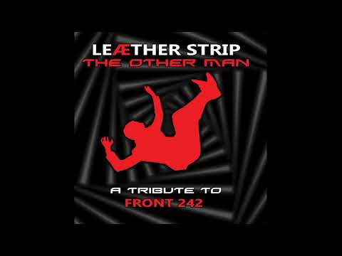 Leæther Strip – The Other Man: A Tribute To Front 242 (2022)
