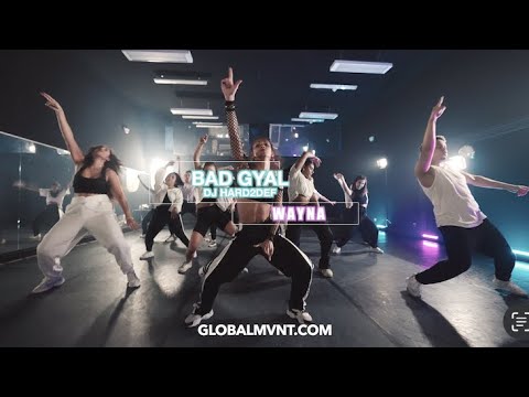 Bad Gyal   Dj Hard2Def | Wayna choreo