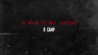 K Camp - To Whom It May Concern [Official Audio]