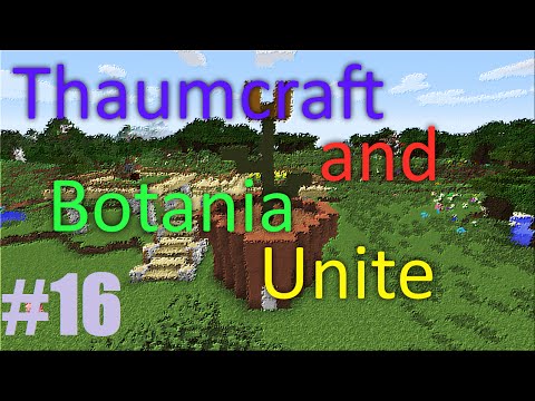 Thaumcraft and Botania Unite - Part 16 - Uniting Thaumcraft with Botania, Tree Farm