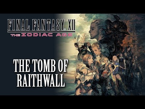FFXII: The Zodiac Age OST Tomb of Raithwall